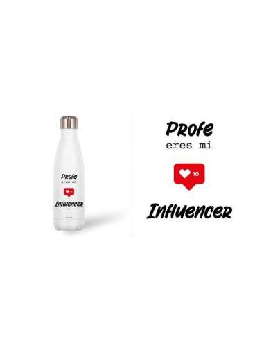 Botella Alum. Profe eres mi influencer
