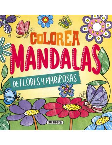 Libro Colorea Mandala Flores Y Mariposas